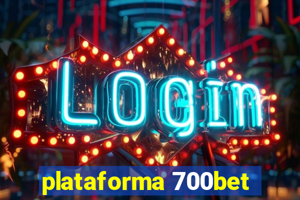 plataforma 700bet